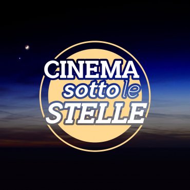 CINEMA SOTTO LE STELLE